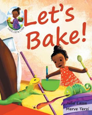 Let's Bake!: Ladi Liz & Cam: 2