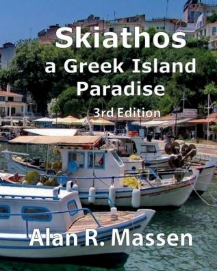 Skiathos a Greek Island Paradise