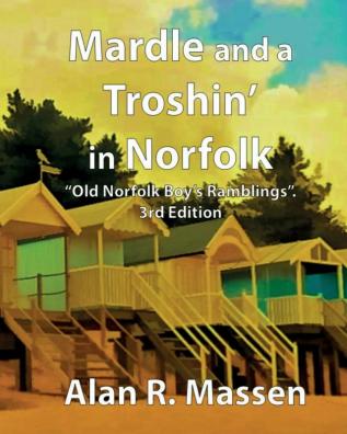 Mardle and a Troshin' in Norfolk