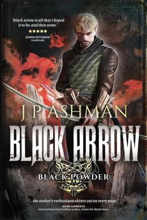 Black Arrow: Third book from the tales of the Black Powder Wars: 3