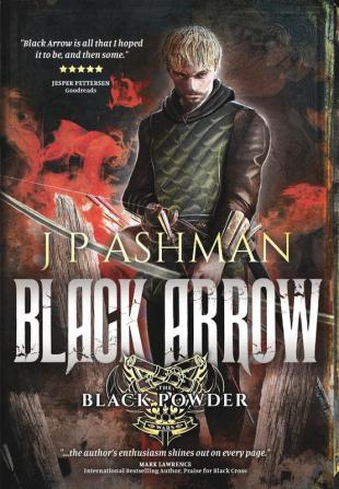 Black Arrow: Third book from the tales of the Black Powder Wars: 3