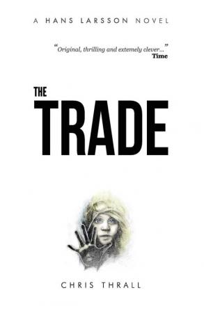 The Trade: 2 (A Hans Larsson Novel)