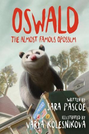 Oswald the Almost Famous Opossum