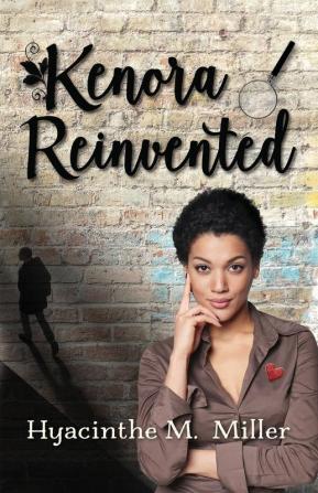 Kenora Reinvented: ...she's starting over her way: 1 (Kenora & Jake: Investigations & Seasoned Romance)