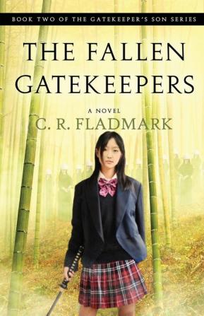 The Fallen Gatekeepers: Book Two of The Gatekeeper's Son Series: 2