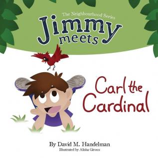 Jimmy Meets Carl the Cardinal: 2 (Neighbourhood)