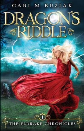 Dragon's Riddle: 1 (The Eldrake Chronicles)