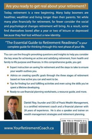 The Essential Guide to Retirement Readiness: Finances Health & Wellness Relationships Life Purpose