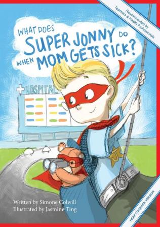 What Does Super Jonny Do When Mom Gets Sick? (HEART DISEASE version).: 1