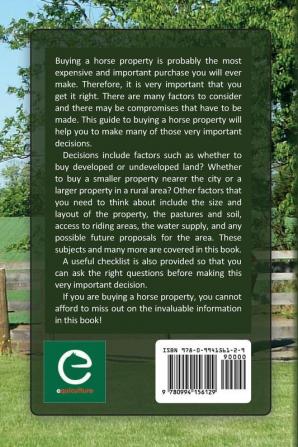 Buying a Horse Property: Buy the Right Property for the Right Price in the Right Place or What You Really Need to Know So That You Don't Make a Costly and Heart-Breaking Mistake