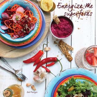 Energize Me Superfoods: Grain free & dairy free recipes