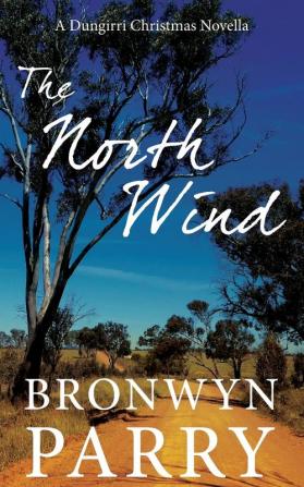 The North Wind: A Dungirri Christmas Novella: 4