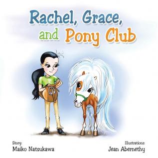 Rachel Grace and Pony Club