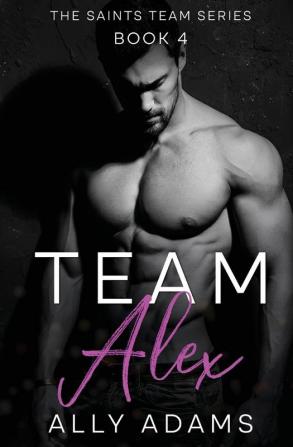 Team Alex: 4 (Saints' Team)