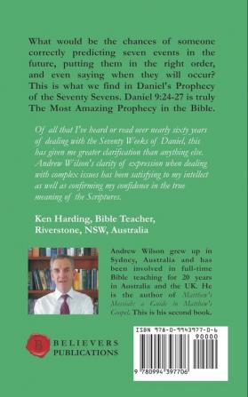 The Most Amazing Prophecy in the Bible: Daniel's Prophecy of the Seventy Sevens