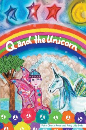 Q and the Unicorn: 140 (Faery Tale Productions Q Collection)