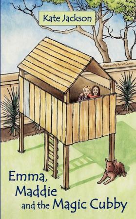 Emma Maddie and the Magic Cubby: 1 (Emma and Maddie Adventures)