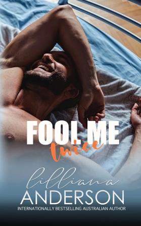 Fool Me Twice: a Cartwright Brother Romance: 1 (Cartwrights)