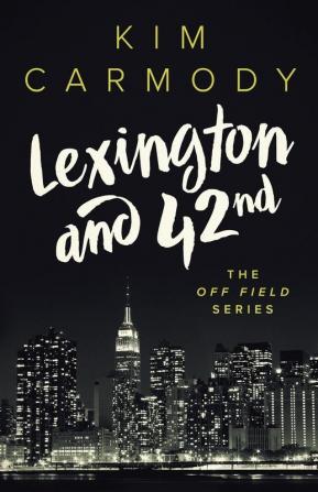 Lexington and 42nd: 1 (Off Field)