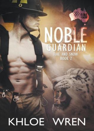 Noble Guardian: 2 (Fire and Snow)