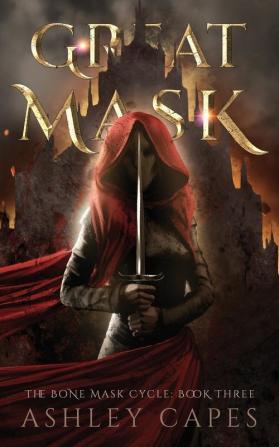 Greatmask: (An Epic Fantasy Novel): 3 (The Bone Mask Cycle)