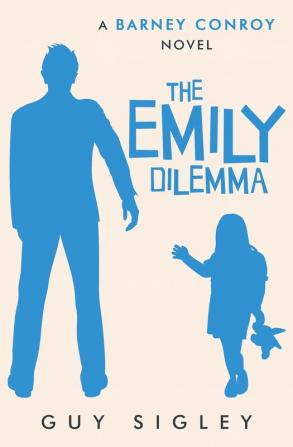 The Emily Dilemma: 2 (Barney Conroy)