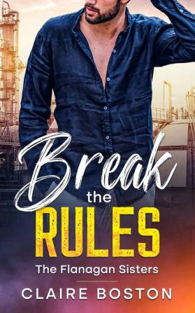 Break the Rules: 1 (Flanagan Sisters)