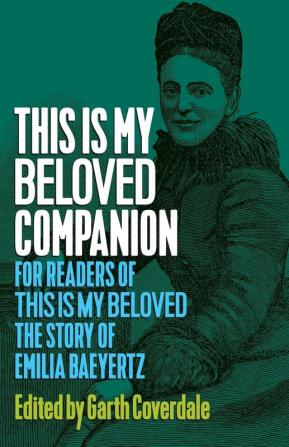 This Is My Beloved Companion: For readers of This Is My Beloved The story of Emilia Baeyertz