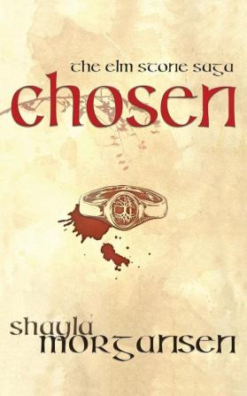 Chosen: 1 (ELM Stone Saga)