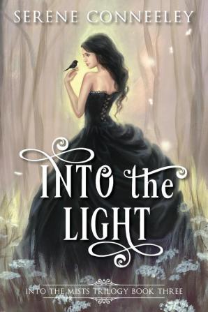 Into the Light: Into the Mists Trilogy Book Three: 3