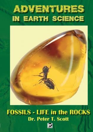 Fossils- Life in the Rocks: 5 (Adventures in Earth Science)