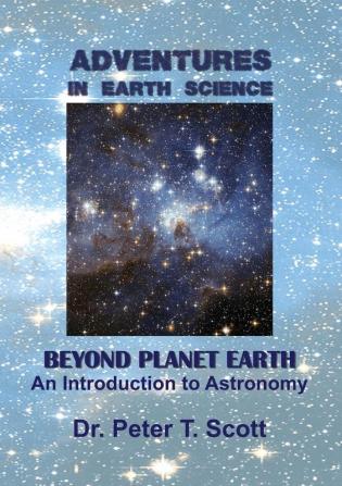 Adventures in Earth Science Beyond Planet Earth: An Introduction to Astronomy: 8