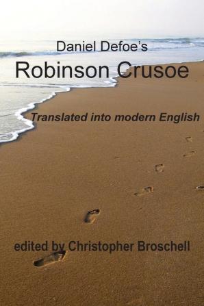 Robinson Crusoe: Modern English Translation