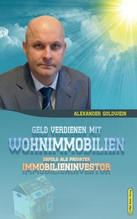 Geld verdienen mit Wohnimmobilien: Erfolg als privater Immobilieninvestor