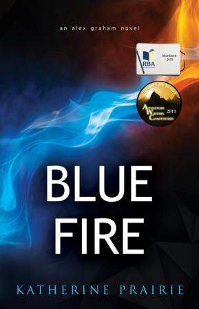 Blue Fire: An Alex Graham novel: 2