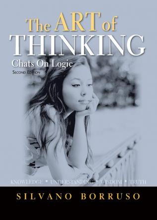 The ART of THINKING: Chats on Logic