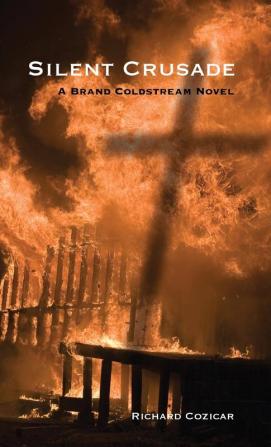 Silent Crusade: A Brand Coldstream Novel: 2