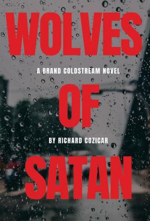 The Wolves Of Satan: 3 (Brand Coldstream Novel)