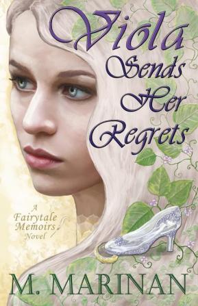 Viola sends her regrets: a Fairytale Memoirs novel: 2