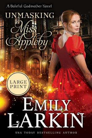 Unmasking Miss Appleby: 1 (Baleful Godmother)