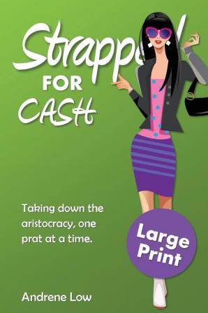 Strapped for Cash: Large Print Edition: 3 (That Seventies)