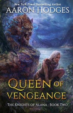 Queen of Vengeance: 2 (The Knights of Alana)