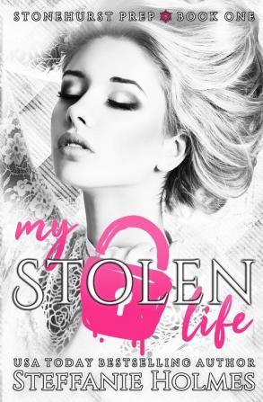 My Stolen Life: 1 (Stonehurst Prep)