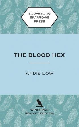 The Blood Hex: Wingspan Pocket Edition: 2 (Marina Witches Mysteries)