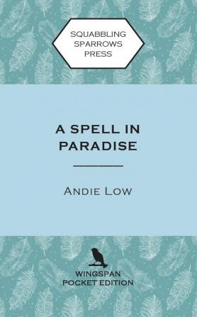 A Spell in Paradise: Wingspan Pocket Edition: 6 (Marina Witches Mysteries)