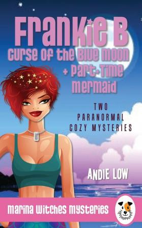 Marina Witches Mysteries - Books 7 + 8: Two Paranormal Cozy Mysteries