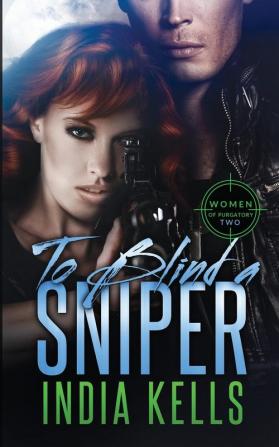 To Blind a Sniper: 2 (Women of Purgatory)