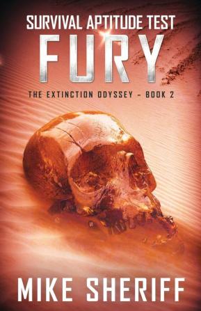 Survival Aptitude Test: Fury: 2 (Extinction Odyssey)