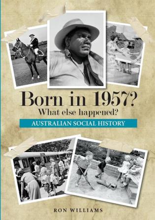 Born in 1957?: What Else Happened? (Born in 19xx? What Else Happened?)