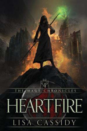 Heartfire: 4 (Mage Chronicles)